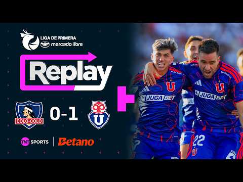 TNT Sports Replay | Colo Colo 0 - 1 Universidad de Chile | Fecha 5