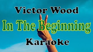 Download lagu In The Beginning Victor Wood Karaoke mp3
