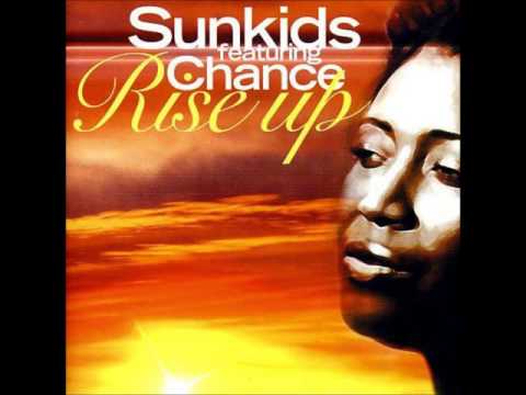 Sunkids Feat. Chance ‎– Rise Up (Reworked Mix)