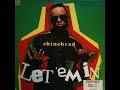 Shinehead ‎– Let 'Em In (LP Version)