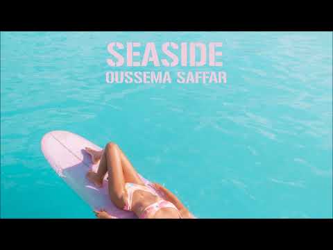 🌴 Oussema Saffar - Seaside [Tropical House] 🌴☀️🍹🏖️