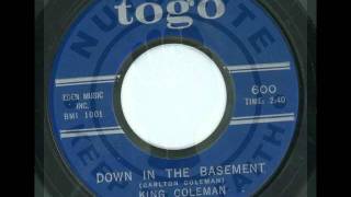 KING COLEMAN - Down in the basement - TOGO