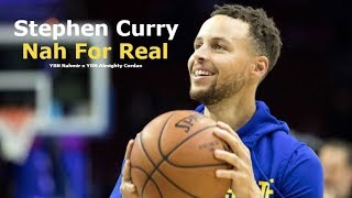 Stephen Curry Mix - Nah For Real (YBN The Mixtape) (YBN Nahmir & YBN Almighty Jay)