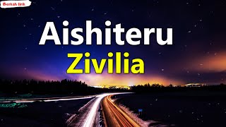 Download lagu Zivilia - Aishiteru (Lirik Lagu) mp3 Download lagu Zivilia - Aishiteru (Lirik Lagu) mp3