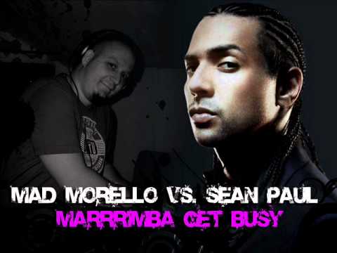 Mad Morello vs. Sean Paul - Marrrimba Get Busy Mashup