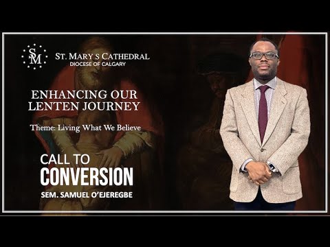 The Call To Conversion by Sem. Samuel O'Ejeregbe