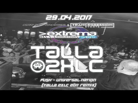 Talla 2XLC | Push - Universal Nation (Talla 2XLC 2017 Remix) | Art Of Trance 2017