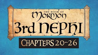 Come Follow Me Book of Mormon 3 Nephi 20-26 Ponderfun