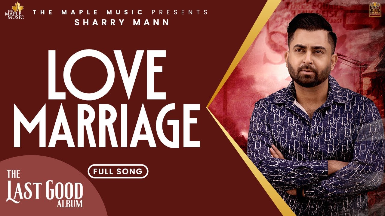 Love Marriage - (Official Audio) - Sharry Maan | The Last Good Album