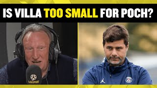 Is Aston Villa TOO SMALL for Mauricio Pochettino 😩 Neil Warnock and Gabby Agbonlahor debate!