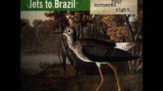 Jets To Brazil - In The Summer Is When You Really Know