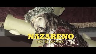 Video Nazareno Rey De Amores de Ángel Bedrillana