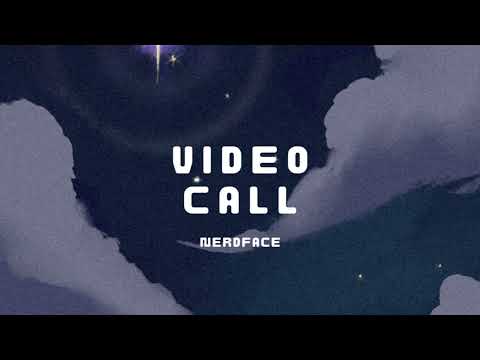 Nerdface - Video Call (Official Audio)