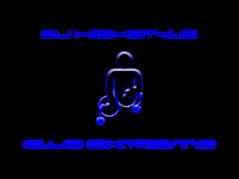 Dj HighStyle   Club Extreme