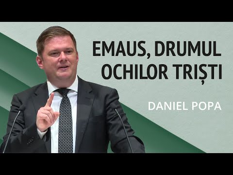 Dani Popa - Emmaus - the path of sad eyes | SERMON 2024