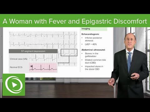 Case: 62-year-old Woman with Fever & Epigastric Discomfort - Cardiology | Lecturio