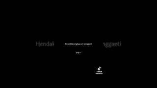 Download lagu lirik lagu hendaklah cari pengganti, story wa, lirik mp3 Download lagu lirik lagu hendaklah cari pengganti, story wa, lirik mp3