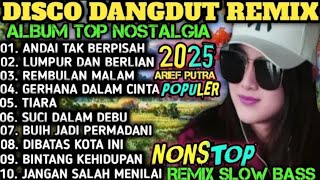 Download lagu KOLEKSI DISCO DANGDUT NOSTALGIA‼️ANDAI TAK BERPISAH / SPECIAL ALBUM DISCO 'MIX DUT NOSTALGIA mp3