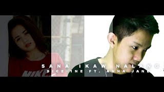 Sana Ikaw Nalang - Dice 1ne Ft. Anna Jane (Prowelbeats)