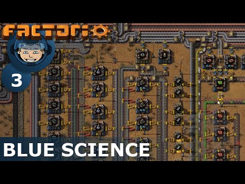 BLUE SCIENCE - Factorio: Ep. #3 - Guide & Let's Play