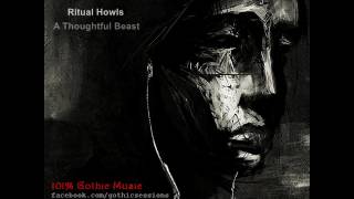Ritual Howls - A Thoughtful Beast