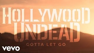 Hollywood Undead - Gotta Let Go (Official Music Video)