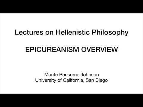 Hellenistic Philosophy 1.3.1 Epicureanism Overview