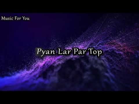 Pyan Lar Par Top (Lay Phyu)