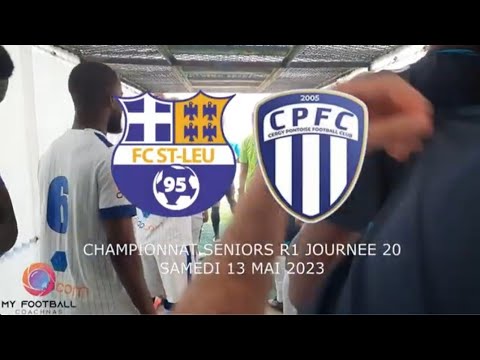 SAMEDI 13 MAI SENIORS R1 J20 FC ST LEU 95 - CERGY PONTOISE FC LE MATCH