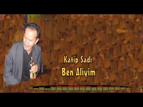 Katip ŞADİ -Ben Aliyim