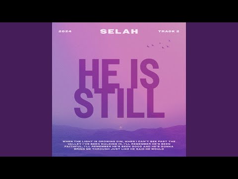 He Is Still