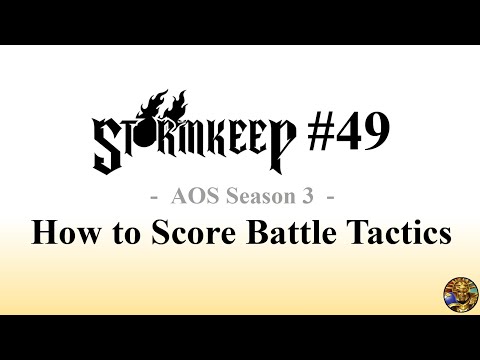 The Stormkeep #49 - How to Score Battle Tactics