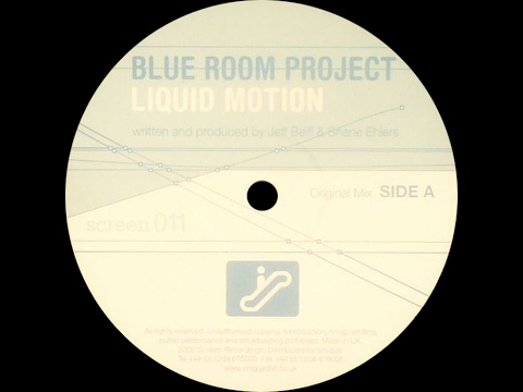 Blue Room Project ‎– Liquid Motion (Original Mix)