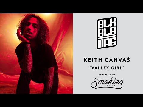 Valley Girl - Keith Canva$ - Black Bulb Sessions