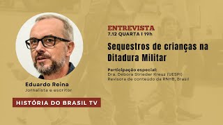Sequestros de crianças na Ditadura Militar I História do Brasil TV