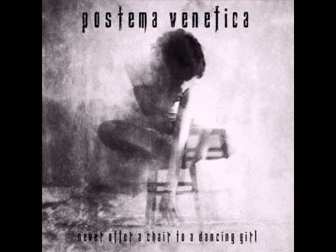 Postema Venefica - Never Offer A Chair To A Dancing Girl (Full Album)