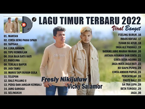 LAGU AMBON TERBARU 2022 TERBAIK DAN TERPOPULER ~ LAGU TIMUR VIRAL 2022 ENAK DIDENGAR SAAT SANTAI