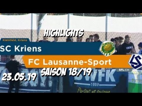 Highlights: SC Kriens vs Fc Lausanne - Sport (23.05.19)
