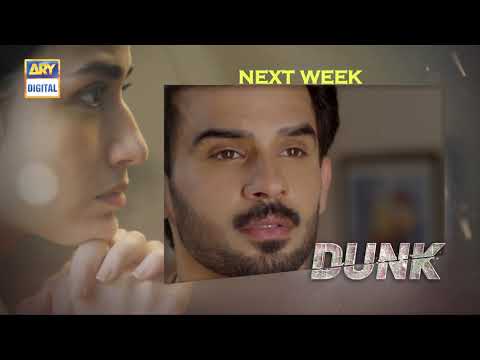 Dunk Episode 10 - Teaser - ARY Digital Drama