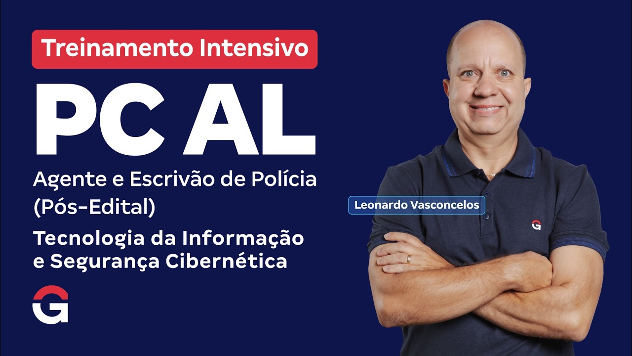 Treinamento Intensivo PC AL-Tecnologia da Informação e Segurança Cibernética - Leonardo Vasconcelos