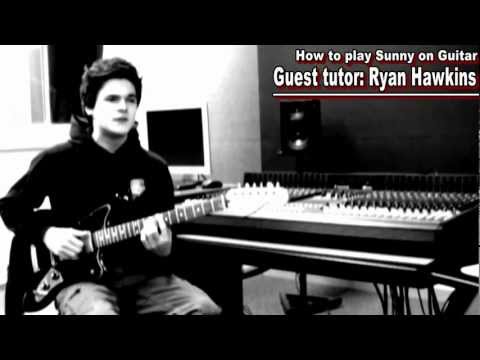 How to play Sunny on Guitar by Bobby Hebb - Ryan Hawkins