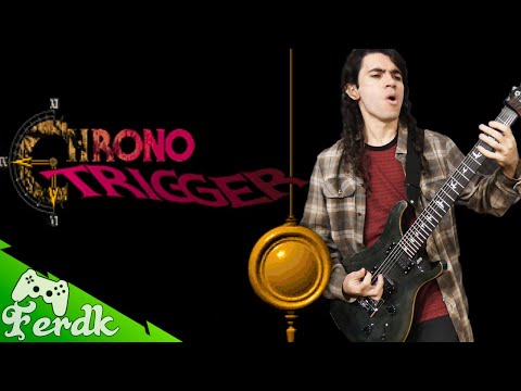 CHRONO TRIGGER "Main Theme" Guitar Cover