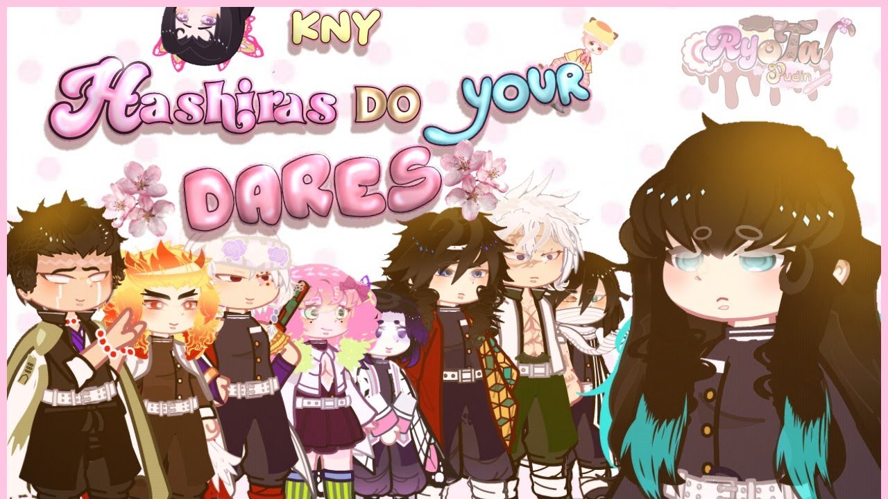 Hashiras do your Dares! 🌸│KNY│(very) late 10k subs Special 💌│SHIPS│ cringe │Angst│🇺🇸🇪🇸🇧🇷