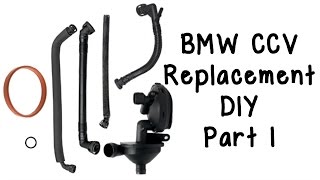 Part 1: How To Replace BMW CCV