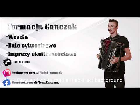 Formacja GAŃCZAK - Piękna młoda  (cover)