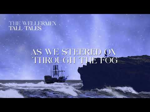 The Wellermen - Tall Tales (Official Lyric Video)