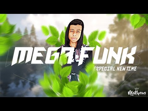 ♛»MEGA FUNK 2019 - ESPECIAL NEEW TIME (DJ Matheus PR)«♛