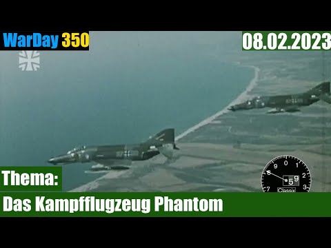 🟢 WarDay 350 - 60 Sekunden CLASSIX | Das Kampfflugzeug Phantom  DE