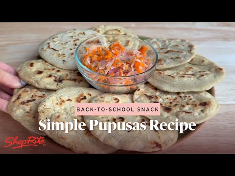 Simple Pupusas Recipe with Cheese & Beans | Back To School Recipes | ShopRite Grocery Stores