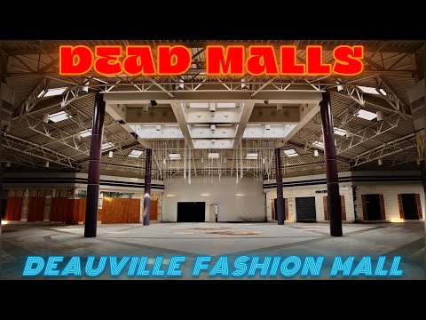 Dead Malls Season 7 Episode 17 - Deauville Fashion Mall
